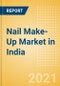 Nail Make-Up (Make-Up) Market in India - Outlook to 2025; Market Size, Growth and Forecast Analytics - Product Thumbnail Image