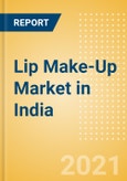 Lip Make-Up (Make-Up) Market in India - Outlook to 2025; Market Size, Growth and Forecast Analytics- Product Image