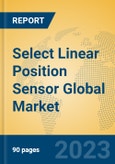 Select Linear Position Sensor Global Market Insights 2023, Analysis and Forecast to 2028, by Manufacturers, Regions, Technology, Application, Product Type- Product Image