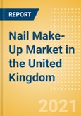 Nail Make-Up (Make-Up) Market in the United Kingdom (UK) - Outlook to 2025; Market Size, Growth and Forecast Analytics- Product Image