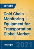 Cold Chain Monitoring Equipment for Transportation Global Market Insights 2021, Analysis and Forecast to 2026, by Manufacturers, Regions, Technology, Application- Product Image