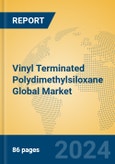 Vinyl Terminated Polydimethylsiloxane Global Market Insights 2024, Analysis and Forecast to 2029, by Manufacturers, Regions, Technology, Application, and Product Type- Product Image