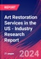 Art Restoration Services in the US - Industry Research Report - Product Thumbnail Image