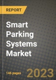 Smart Parking Systems Market Report - Global Industry Data, Analysis and Growth Forecasts by Type, Application and Region, 2021-2028- Product Image