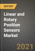 Linear and Rotary Position Sensors Market Report - Global Industry Data, Analysis and Growth Forecasts by Type, Application and Region, 2021-2028- Product Image