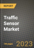 2023 Traffic Sensor Market Report - Global Industry Data, Analysis and Growth Forecasts by Type, Application and Region, 2022-2028- Product Image