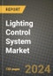 2023 Lighting Control System Market Report - Global Industry Data, Analysis and Growth Forecasts by Type, Application and Region, 2022-2028 - Product Image