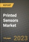 2023 Printed Sensors Market Report - Global Industry Data, Analysis and Growth Forecasts by Type, Application and Region, 2022-2028 - Product Image