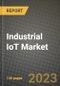 2023 Industrial IoT (IIoT) Market Report - Global Industry Data, Analysis and Growth Forecasts by Type, Application and Region, 2022-2028 - Product Thumbnail Image