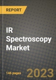 2023 IR Spectroscopy Market Report - Global Industry Data, Analysis and Growth Forecasts by Type, Application and Region, 2022-2028- Product Image