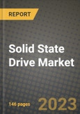 2023 Solid State Drive (SSD) Market Report - Global Industry Data, Analysis and Growth Forecasts by Type, Application and Region, 2022-2028- Product Image