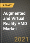 Augmented and Virtual Reality HMD Market Report - Global Industry Data, Analysis and Growth Forecasts by Type, Application and Region, 2021-2028- Product Image