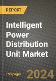 2023 Intelligent Power Distribution Unit Market Report - Global Industry Data, Analysis and Growth Forecasts by Type, Application and Region, 2022-2028- Product Image