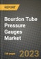 2023 Bourdon Tube Pressure Gauges Market Report - Global Industry Data, Analysis and Growth Forecasts by Type, Application and Region, 2022-2028 - Product Image