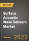2023 Surface Acoustic Wave Sensors Market Report - Global Industry Data, Analysis and Growth Forecasts by Type, Application and Region, 2022-2028 - Product Image