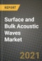 Surface and Bulk Acoustic Waves (SAW, BAW) Market Report - Global Industry Data, Analysis and Growth Forecasts by Type, Application and Region, 2021-2028 - Product Thumbnail Image