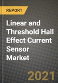 Linear and Threshold Hall Effect Current Sensor Market Report - Global Industry Data, Analysis and Growth Forecasts by Type, Application and Region, 2021-2028- Product Image