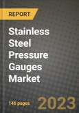 Stainless Steel Pressure Gauges Market Report - Global Industry Data, Analysis and Growth Forecasts by Type, Application and Region, 2021-2028- Product Image