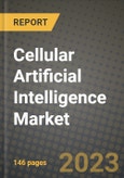 Cellular Artificial Intelligence (AI) Market Report - Global Industry Data, Analysis and Growth Forecasts by Type, Application and Region, 2021-2028- Product Image
