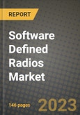 2023 Software Defined Radios Market Report - Global Industry Data, Analysis and Growth Forecasts by Type, Application and Region, 2022-2028- Product Image