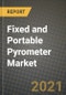 Fixed and Portable Pyrometer Market Report - Global Industry Data, Analysis and Growth Forecasts by Type, Application and Region, 2021-2028 - Product Thumbnail Image