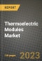 2023 Thermoelectric Modules Market Report - Global Industry Data, Analysis and Growth Forecasts by Type, Application and Region, 2022-2028 - Product Image