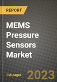 MEMS Pressure Sensors Market Report - Global Industry Data, Analysis and Growth Forecasts by Type, Application and Region, 2021-2028- Product Image