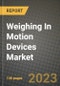2023 Weighing In Motion (WiM) Devices Market Report - Global Industry Data, Analysis and Growth Forecasts by Type, Application and Region, 2022-2028 - Product Thumbnail Image