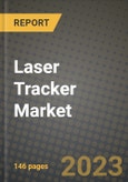 2023 Laser Tracker Market Report - Global Industry Data, Analysis and Growth Forecasts by Type, Application and Region, 2022-2028- Product Image