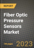 2023 Fiber Optic Pressure Sensors Market Report - Global Industry Data, Analysis and Growth Forecasts by Type, Application and Region, 2022-2028- Product Image