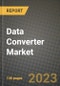 2023 Data Converter Market Report - Global Industry Data, Analysis and Growth Forecasts by Type, Application and Region, 2022-2028 - Product Thumbnail Image