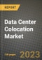 2023 Data Center Colocation Market Report - Global Industry Data, Analysis and Growth Forecasts by Type, Application and Region, 2022-2028 - Product Thumbnail Image