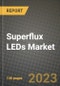 2023 Superflux LEDs Market Report - Global Industry Data, Analysis and Growth Forecasts by Type, Application and Region, 2022-2028 - Product Image