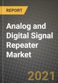 Analog and Digital Signal Repeater Market Report - Global Industry Data, Analysis and Growth Forecasts by Type, Application and Region, 2021-2028- Product Image