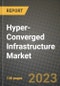 Hyper-Converged Infrastructure Market Report - Global Industry Data, Analysis and Growth Forecasts by Type, Application and Region, 2021-2028 - Product Thumbnail Image