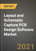 Layout and Schematic Capture PCB Design Software Market Report - Global Industry Data, Analysis and Growth Forecasts by Type, Application and Region, 2021-2028- Product Image