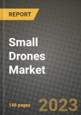 2023 Small Drones Market Report - Global Industry Data, Analysis and Growth Forecasts by Type, Application and Region, 2022-2028- Product Image