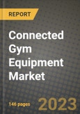 Connected Gym Equipment Market Report - Global Industry Data, Analysis and Growth Forecasts by Type, Application and Region, 2021-2028- Product Image