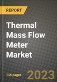 2023 Thermal Mass Flow Meter Market Report - Global Industry Data, Analysis and Growth Forecasts by Type, Application and Region, 2022-2028- Product Image