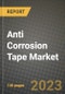 2023 Anti Corrosion Tape Market Report - Global Industry Data, Analysis and Growth Forecasts by Type, Application and Region, 2022-2028 - Product Thumbnail Image
