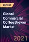 Global Commercial Coffee Brewer Market 2021-2025 - Product Thumbnail Image