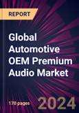 Global Automotive OEM Premium Audio Market 2021-2025- Product Image