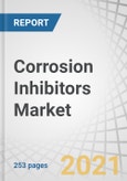 Corrosion Inhibitors Market by Compound(Organic, Inorganic), Type(Water Based, Oil Based and VCI), Application, End-Use (Power Generation, Oil & Gas, Metal & Mining, Pulp & Paper, Utilities, Chemical), and Region - Global Forecast to 2026- Product Image