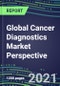 2021 Global Cancer Diagnostics Market Perspective: USA, Europe, Japan - Competitive Shares and Growth Strategies, Volume and Sales Segment Forecasts for Major Tumor Markers - Product Image