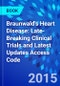 Braunwald's Heart Disease: Late-Breaking Clinical Trials and Latest Updates Access Code - Product Thumbnail Image