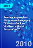Practical Approach to Electroencephalography ""Elsevier eBook on VitalSource (Retail Access Card)""- Product Image