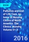 Palliative and End-of-Life Care, An Issue of Nursing Clinics of North America. The Clinics: Nursing Volume 51-3 - Product Thumbnail Image