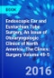 Endoscopic Ear and Eustachian Tube Surgery, An Issue of Otolaryngologic Clinics of North America. The Clinics: Surgery Volume 49-5 - Product Thumbnail Image