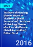 Textbook of Histology Elsevier eBook on VitalSource (Retail Access Card). Textbook of Histology Elsevier eBook on VitalSource (Retail Access Card). Edition No. 4- Product Image