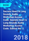 Secrets Heart & Lung Sounds Audio Workshop Access Code. Secrets Heart & Lung Sounds Audio Workshop Access Code. Edition No. 2- Product Image
